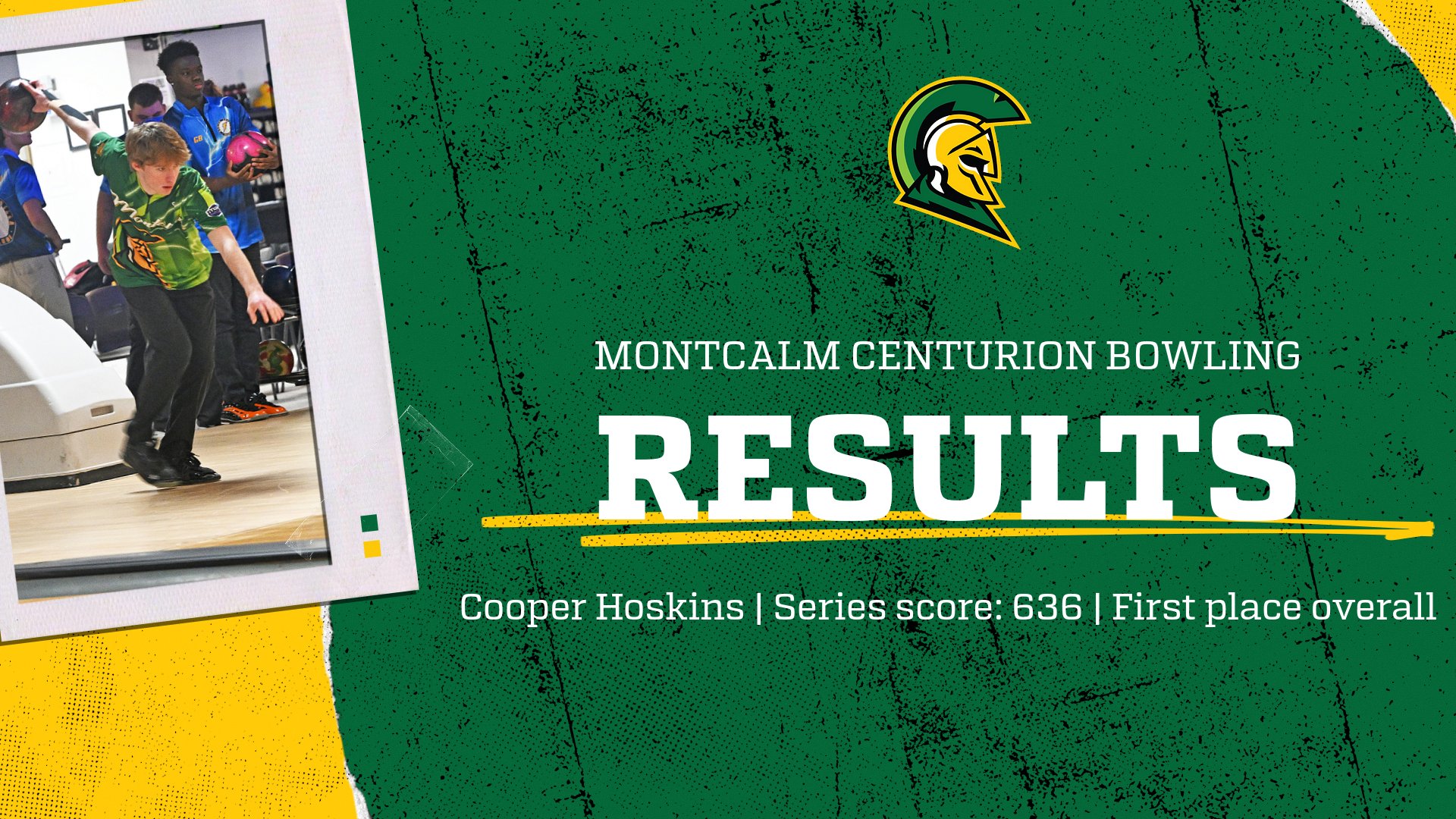 Image of male student throwing bowling ball with words "Montcalm Centurion Bowling Results"